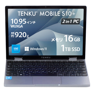 TENKU MOBILE S10+（インテル N150/16GB1/1TB）